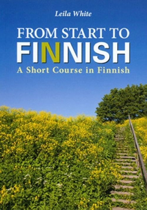 From start to Finnish. A short course in Finnish. Text book. | White Leila  | ISBN 9789511387824 | Buy book online