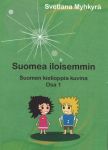 Suomen kielioppia ulkomaalaisille | White Leila | ISBN 9789511354239 | Buy  book online