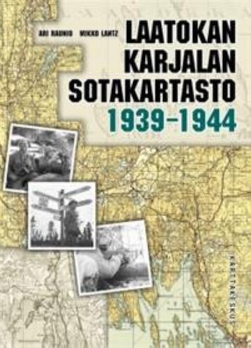 Laatokan Karjalan sotakartasto | Raunio Ari | ISBN 9789522664648 | Buch  online kaufen