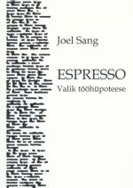 ESPRESSO. VALIK TÖÖHÜPOTEESE