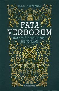 Fata verborum. Näkymiä sanojemme historiaan | Pitkäranta Reijo | ISBN  9789523450912 | Comprar libro online